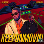 DJ Neptune – Keeponmovin ft. Black Fab